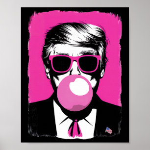 Funny Trump Pink Bubble Gum Sungles  Poster