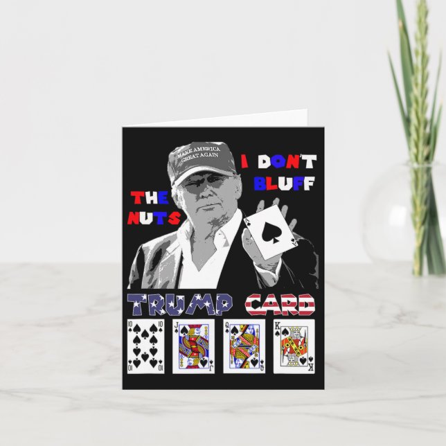 Funny Trump Poker Shirt I Dont Bluff The Nuts Ace  Card (Front)