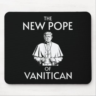 Funny Trump Pope Of Vanitican Mouse Mat