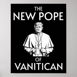 Funny Trump Pope Of Vanitican  Poster