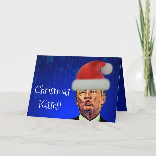 Funny Trump Pucker "Christmas Kisses" Holiday Card (Front)