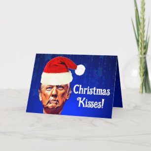 Funny Trump Pucker "Christmas Kisses" Holiday Card