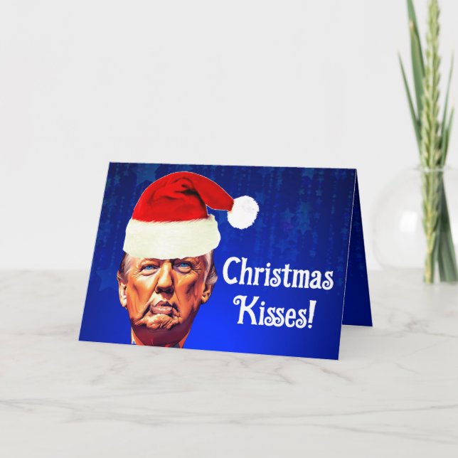 Funny Trump Pucker "Christmas Kisses" Holiday Card (Front)