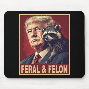 Funny Trump Racoon Feral And Felon 4th Of July Pa Mouse Mat