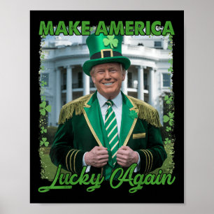 Funny Trump Republican Make America Lucky Again Le Poster