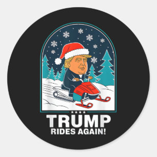 Funny Trump Rides Again Snowmobile Fun Winter Classic Round Sticker