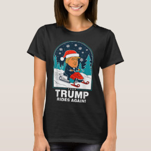 Funny Trump Rides Again Snowmobile Fun Winter T-Shirt