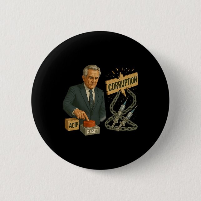 Funny Trump Robert Kennedy Jr. Entire Cdc Meme Aci 6 Cm Round Badge (Front)