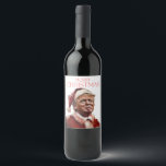 Funny Trump Santa Claus Christmas Card Wine Label<br><div class="desc">Funny Trump Santa Claus Christmas Card</div>