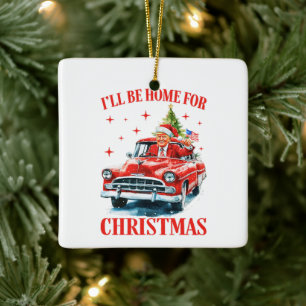 Funny Trump Santa Hat I'll Be Home for Christmas Ceramic Ornament