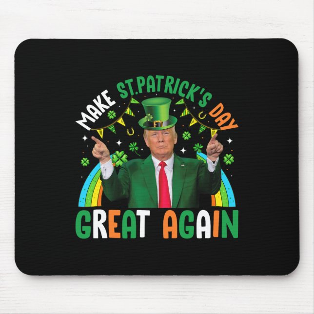 Funny Trump Shamrock Make St Patrick's Day Great A Mouse Mat (Front)