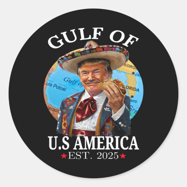 Funny Trump Shirt Gulf Of Us America 2025 Trump Me Classic Round Sticker (Front)