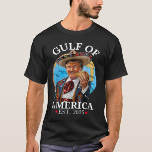 Funny Trump Shirt Gulf Of Us America Est 2025 _1 
