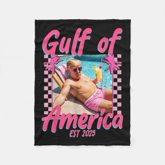 Funny Trump Shirt Gulf Of Us America Est 2025 _1  Fleece Blanket (Front)