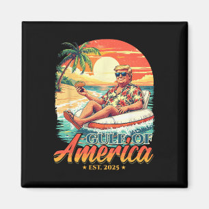 Funny Trump Shirt Gulf Of Us America Est 2025  Magnet