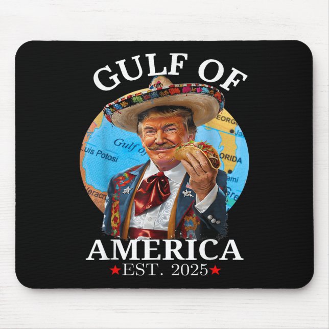 Funny Trump Shirt Gulf Of Us America Est 2025  Mouse Mat (Front)