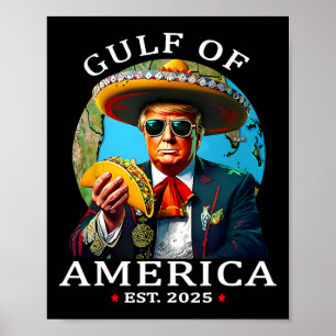 Funny Trump Shirt Gulf Of Us America Est 2025  Poster