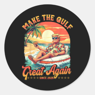 Funny Trump Shirt  Make The Gulf Great  Trump Merc Classic Round Sticker