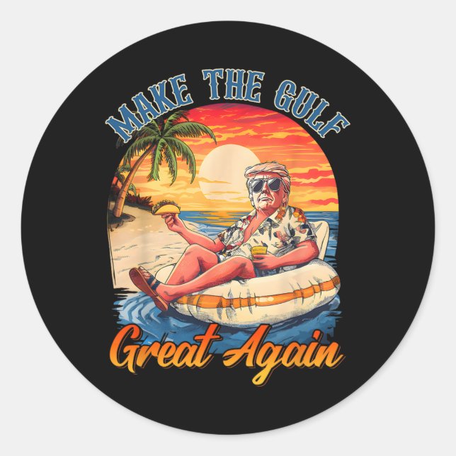 Funny Trump Shirt Make The Gulf Great Trump Mercha Classic Round Sticker (Front)
