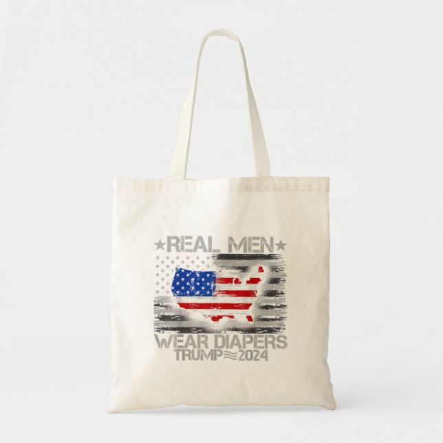 Funny Trump Shirt Real Men Wear Diapers Trump 2024 Tote Bag (Front)