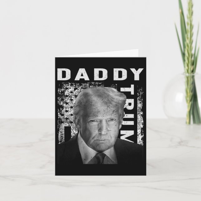 Funny Trump Shirts Daddy's Home Design Men Women  Card (Front)