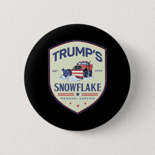 Funny Trump Snowflake Removal Service Election 202 6 Cm Round Badge