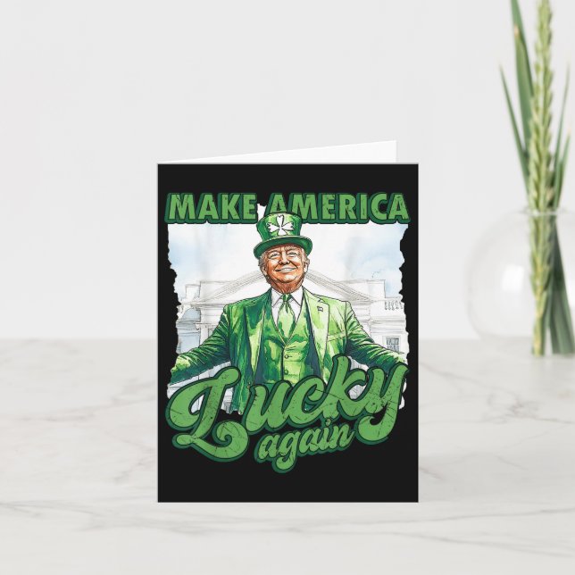 Funny Trump St Patricks Day Make America Lucky Card (Front)
