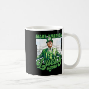 Funny Trump St Patricks Day Make America Lucky Coffee Mug