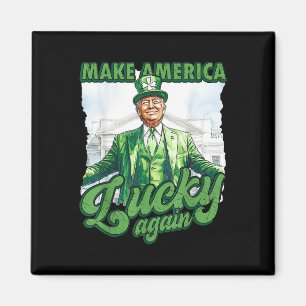 Funny Trump St Patricks Day Make America Lucky Magnet