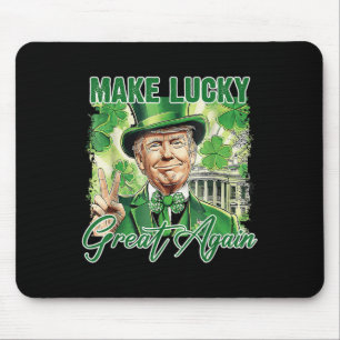 Funny Trump Stpatrick Day Make Lucky Great Again Mouse Mat