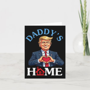 Funny Trump Style Heart Hands Daddy’s Home Father Card