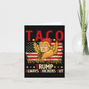 Funny Trump Taco Joke Anti Trump Protest Tee 2  Card