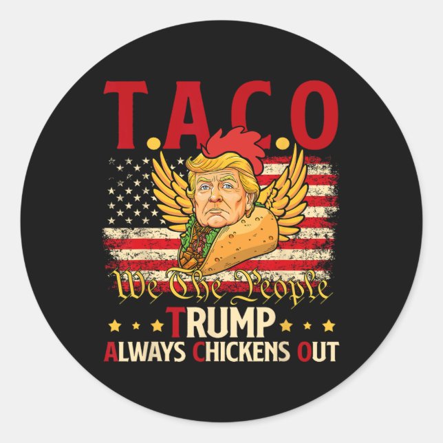 Funny Trump Taco Joke Anti Trump Protest Tee 2  Classic Round Sticker (Front)