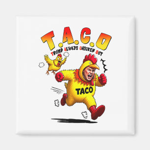 Funny Trump Taco Joke Anti Trump Protest Tee _2 Magnet