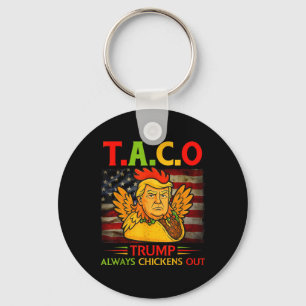 Funny Trump Taco Trump Always Chickens Out 13  Key Ring