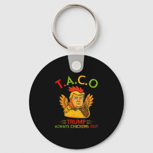 Funny Trump Taco Trump Always Chickens Out 1  Key Ring