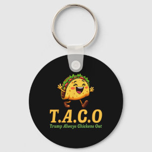 Funny Trump Taco Trump Always Chickens Out _25  Key Ring