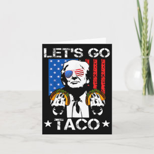 Funny Trump Taco Trump Always Chickens Out Card