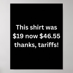Funny Trump Tariffs Political Sarcasm Humor Sarcas Poster