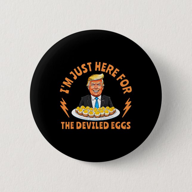 Funny Trump Thanksgiving I'm Just Here For The Dev 6 Cm Round Badge (Front)