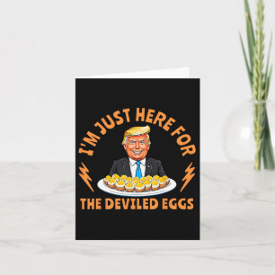 Funny Trump Thanksgiving I'm Just Here For The Dev Card