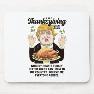 Funny Trump Thanksgiving Make Thanksgiving Great A Mouse Mat