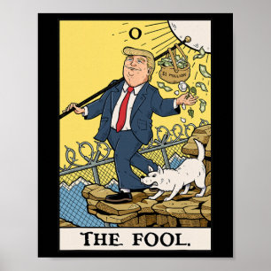 Funny Trump The Fool Tarot Card Shirt Funny Anti-t Poster