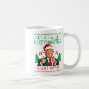 Funny Trump Ugly Xmas Sweater Make Christmas Great Coffee Mug