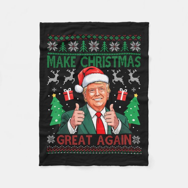 Funny Trump Ugly Xmas Sweater Make Christmas Great Fleece Blanket (Front)