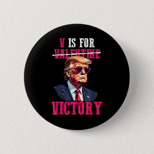Funny Trump Valentines Day V Is For Victory Trump 6 Cm Round Badge