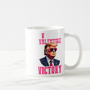 Funny Trump Valentines Day V Is For Victory Trump Coffee Mug
