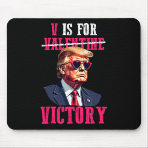 Funny Trump Valentine's Day V Is For Victory Trump Mouse Mat
