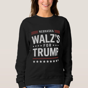 Funny Trump Vance Walz's For Trump Nebraska Sweatshirt