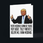 Funny Trump Wedding Card, Funny Wedding Card<br><div class="desc">Funny Trump Wedding Card,  Funny Wedding Card,  Trump Wedding Card "You're Wedding Is Gonna Be Yuuuge".</div>